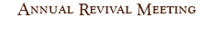 Annual Revival Meeting