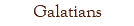 Galatians