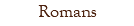 Romans