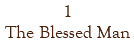 1 The Blessed Man
