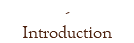 - Introduction