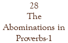 28 The Abominations in Proverbs-1