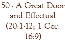 50 - A Great Door and Effectual (20:1-12; 1 Cor. 16:9)
