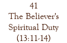 41 The Believer's Spiritual Duty (13:11-14)