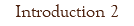 Introduction 2