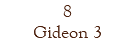 8 Gideon 3