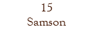 15 Samson