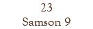 23 Samson 9