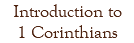 Introduction to 1 Corinthians