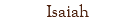 Isaiah