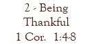 2 - Being Thankful 1 Cor. 1:4-8
